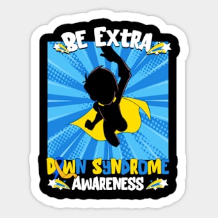 Be Extra Down Syndrome Awareness Superhero Chromosome Sticker